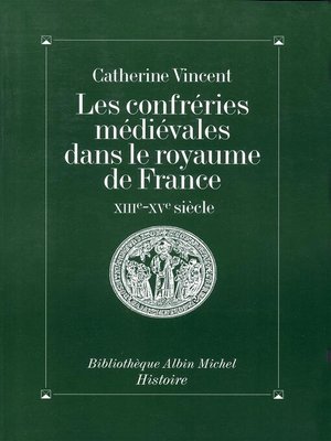 cover image of Les Confréries médiévales dans le royaume de France